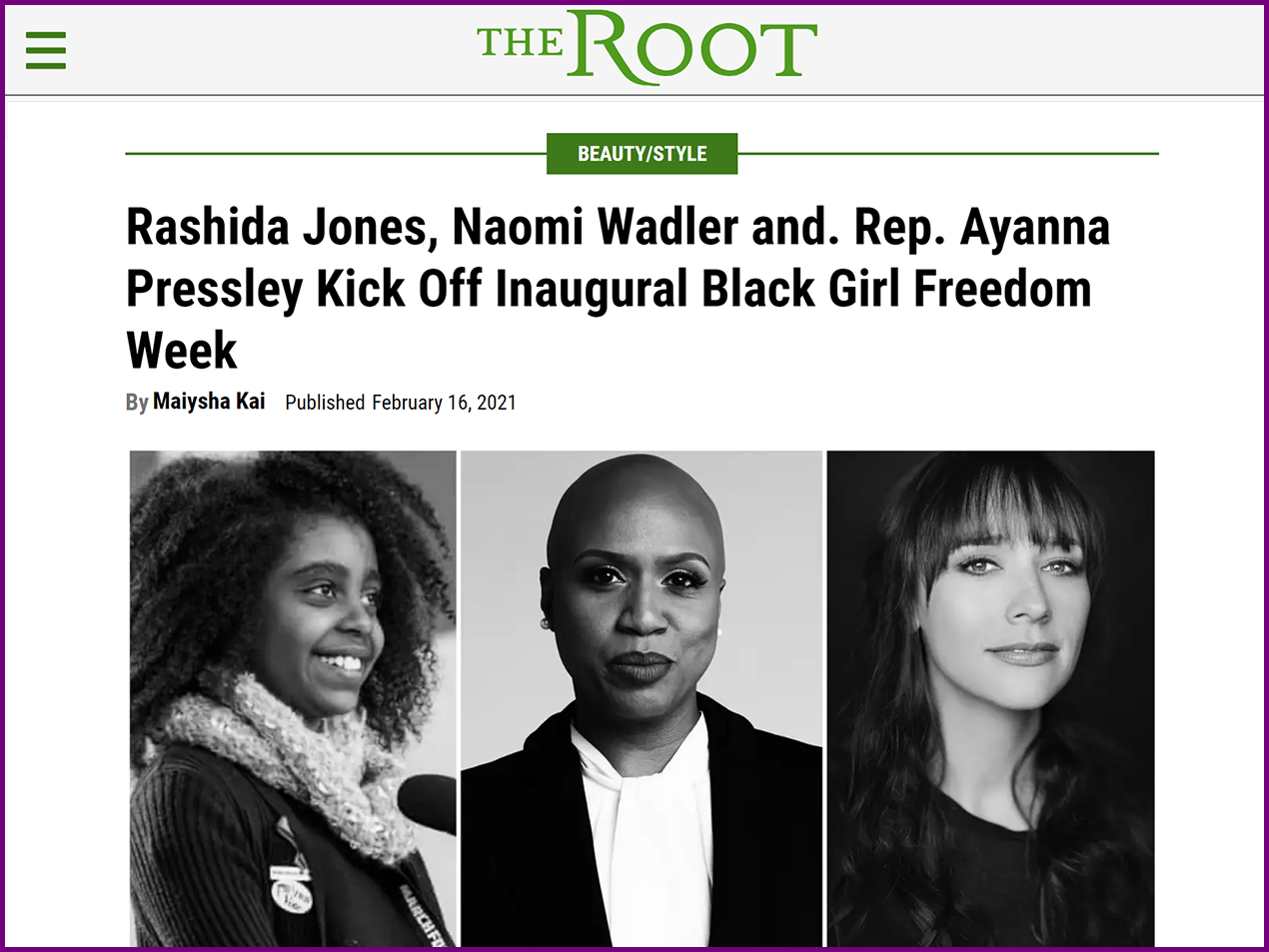 The Root feature: “Rashida Jones, Naomi Wadler and. Rep. Ayanna Pressley Kick Off Inaugural Black Girl Freedom Week”